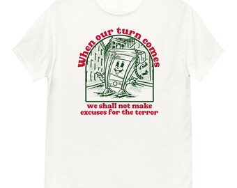 When our turn comes - guillotine short sleeve T-Shirt