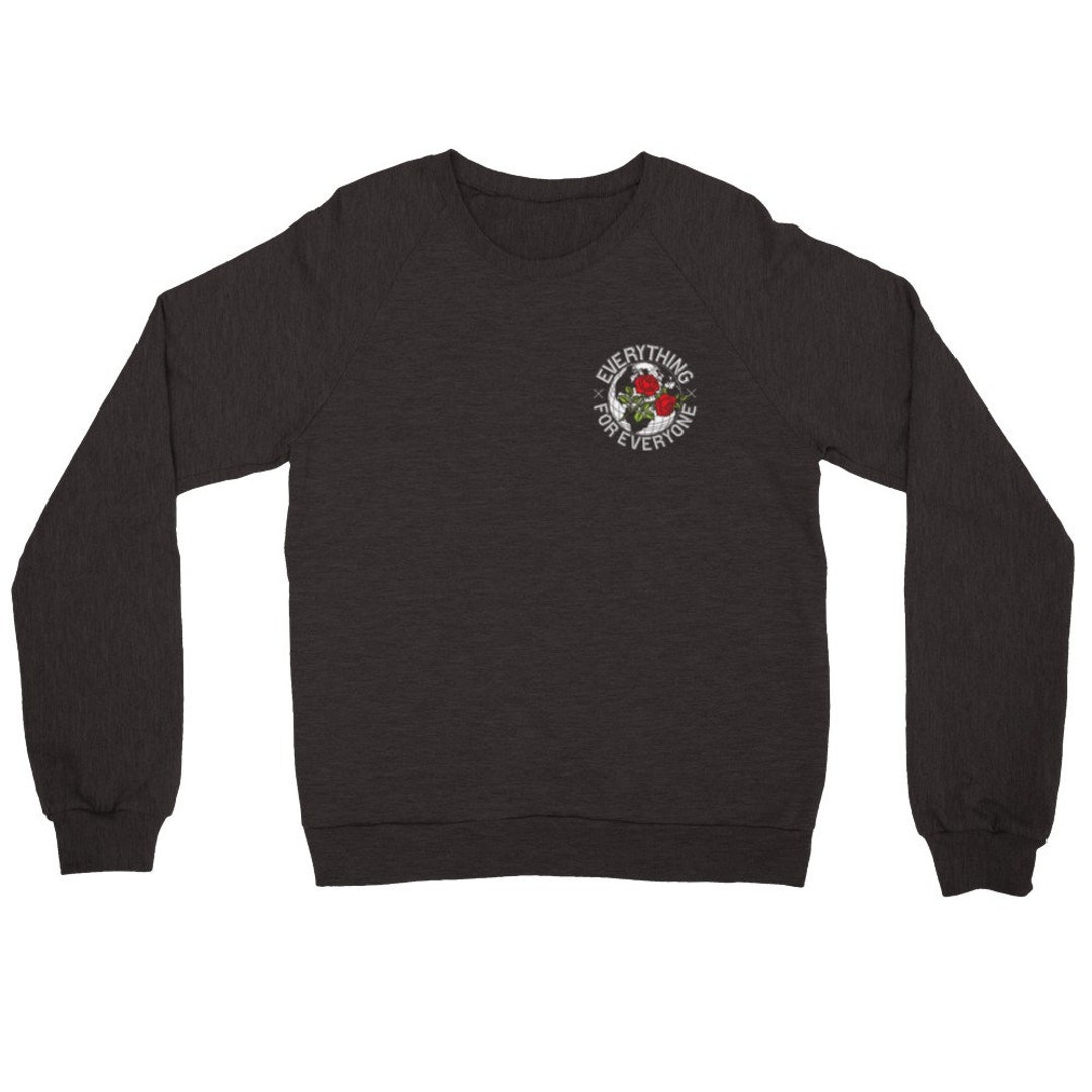 Unisex Crewneck Sweatshirt: Everything for Everyone, Rose Graphic