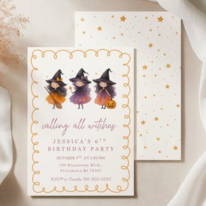 May include: A Halloween-themed invitation with three cartoon witches in black hats and colorful dresses. The text "calling all witches" is written in a script font. The invitation includes party details and a RSVP.