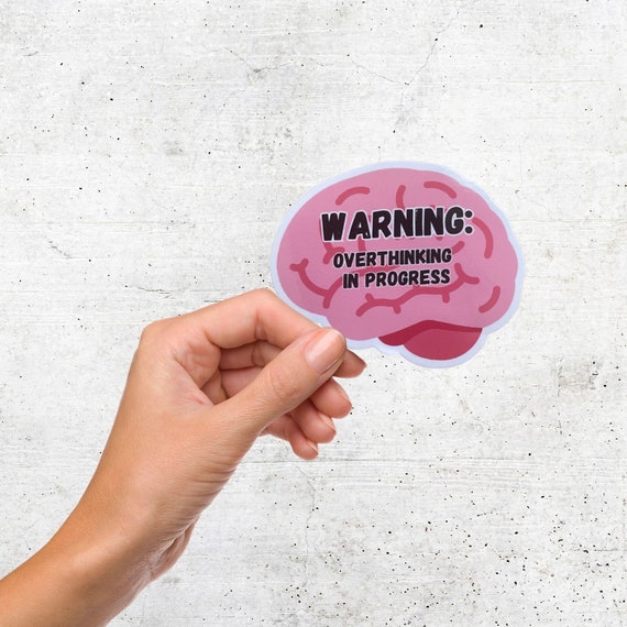 Warning-overthinking in Progress, Funny Stickers, Waterproof Stickers for  Water Bottle, Small Stickers for Phones, Cute Stickers for Laptop 