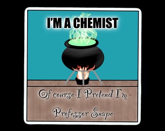 I’m a Chemist Digital/ Printable Sticker