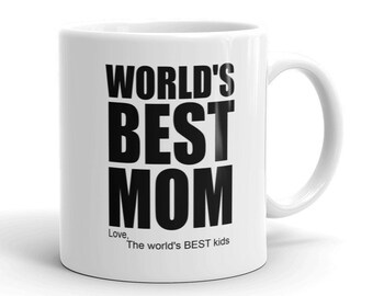 Worlds Best mom Mug, Mothers day gift, Gift for mom's birthday, Gift from kids, To mom we love you, Gift for mom, Present for Mom, Best mom