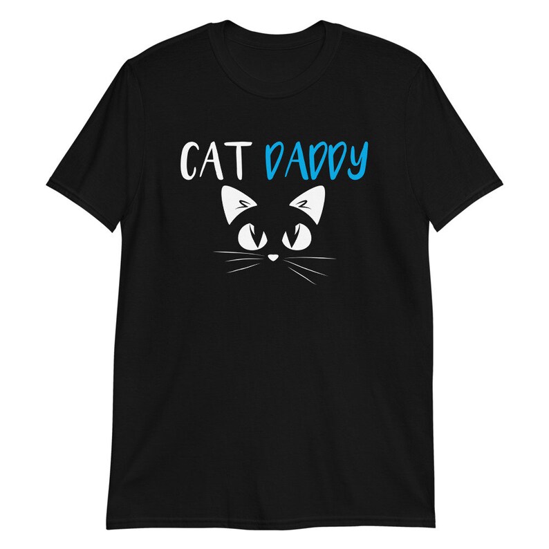 Cat Daddy Shirt Cat Dad Gift Mens Cat T Shirt Black Cat Etsy