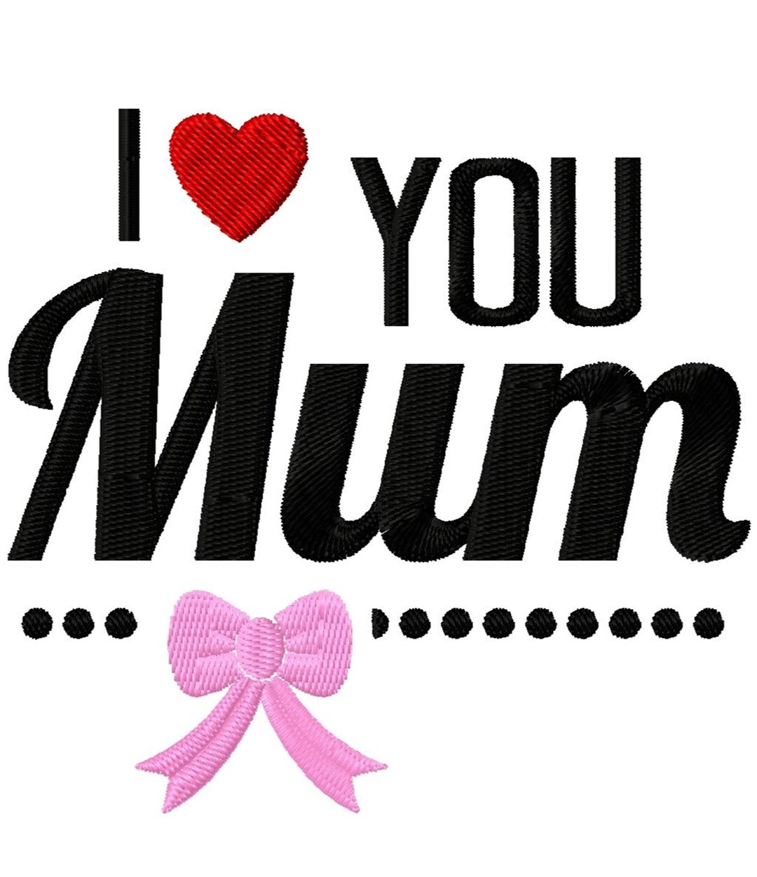 I LOVE YOU MUM Single Machine Embroidery Design for Etsy