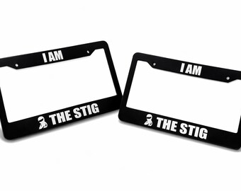 I Am the Stig - Black Automotive License Plate Frame Quantity 2 ( a Pair ) - Jdm Racing Gear - Race Driver