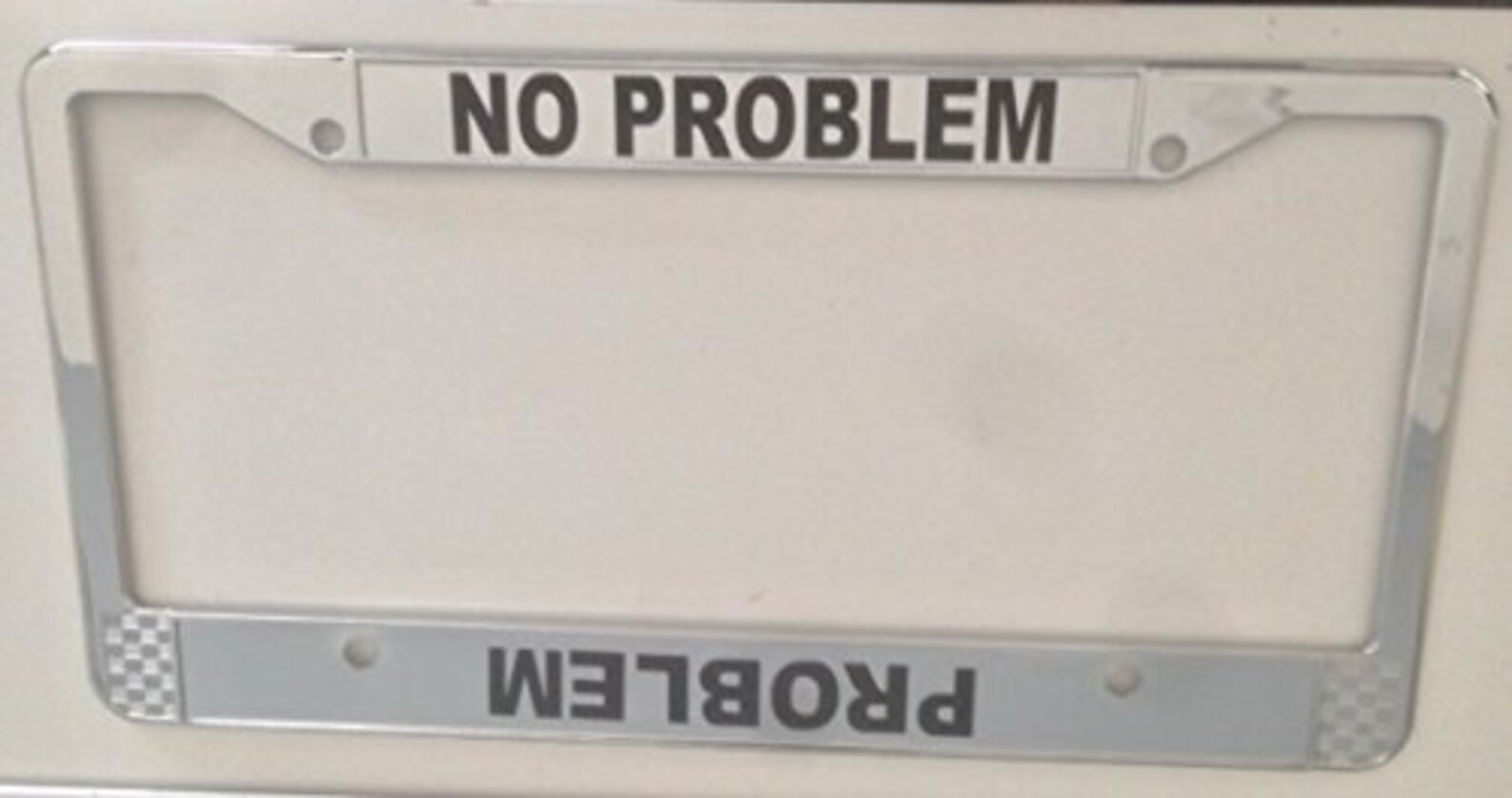 No Problem Problem Upside Down Chrome License Plate Frame Thang Thing