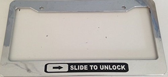 Slide To Unlock Funny Chrome Automobile License Plate Frame Etsy