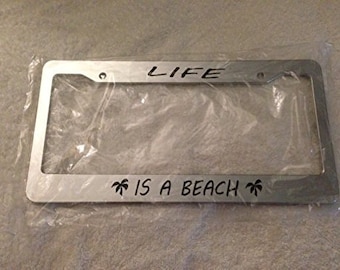 Life is a Beach ( Palm Trees )  - Chrome Automotive License Plate Frame - Chill Hawaiian Hawaii
