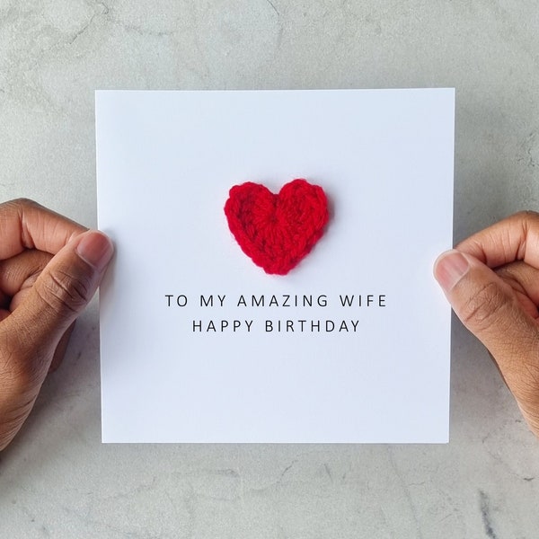 Crotchet Wife Birthday Card - Romantic Card For Wife - Cute Birthday Card For Wife - Red Crotchet Heart Keepsake