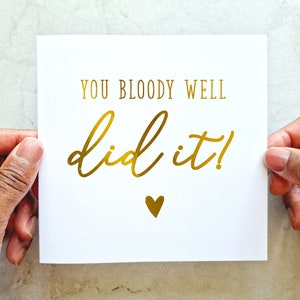 Graduation Card - Simple Well Done Card - You Did It - Achievement Card - Gold Foil Card