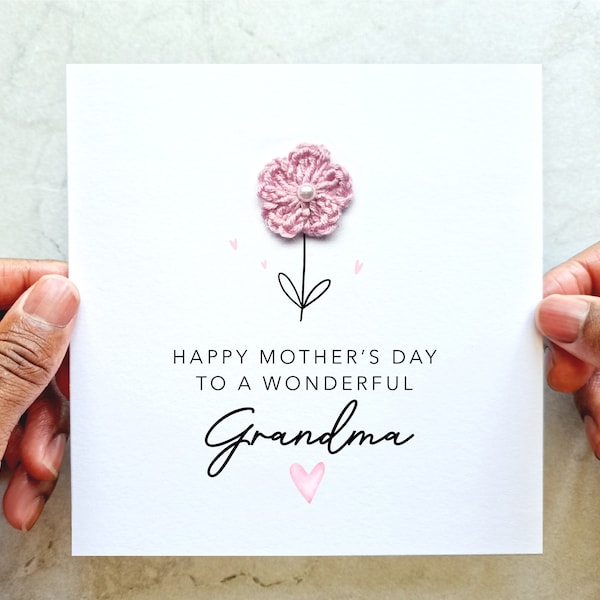 Flower Grandma Mothers Day Card - Handmade Crochet Flower - Mother’s Day Card For Grandma - Grandma Keepsake Mothers Day Gift