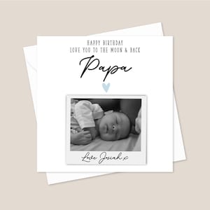 Personalised Photo Papa Birthday Printed Card - Add Your Own Photo - Papa Birthday Card - Card For Papa -Love You To The Moon & Back Card