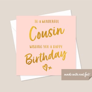 Cousin Birthday Gold Foil Card - Cousin Card - Card For Cousin - Card For Her - Birthday Card For Cousin - Special Cousin Card - Cousin