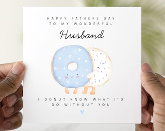 Funny Husband Father’s Day Card, Cute Donut Fathers Day Card for Husband, I Donut Know What I’d Do Without You Card
