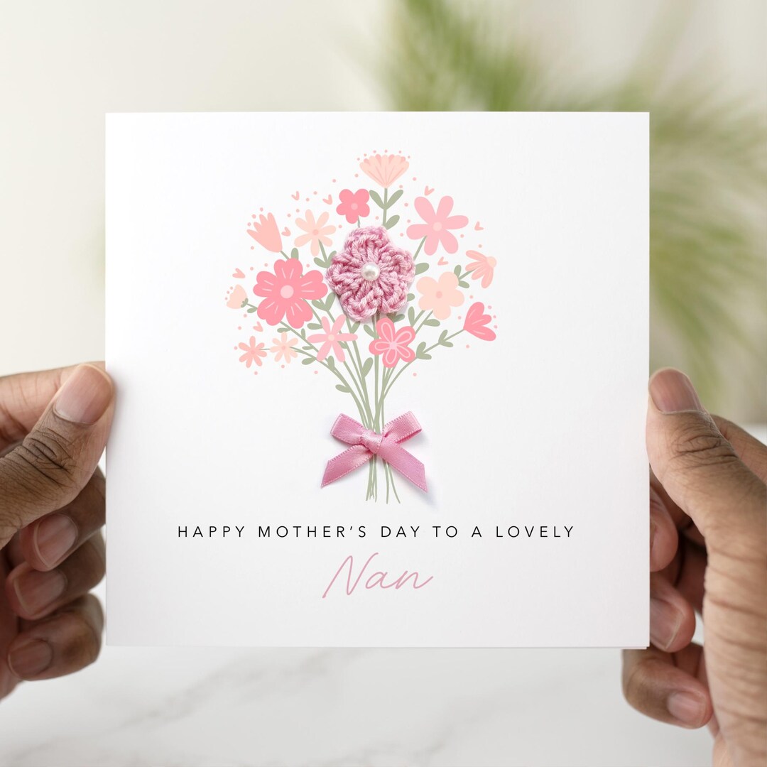 Flower Bouquet Nan Mothers Day Card - Handmade Crochet Flower - Mother ...