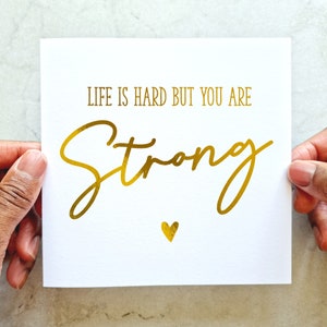 You Are Strong Sympathy Card - Thinking Of You Card - Bereavement Card - Condolences Gold Foil Card