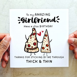Pizza Pun Girlfriend Birthday Card - Funny Birthday Card For Girlfriend - Humour Birthday Girlfriend Card - Joke Pun Card - Printed Card