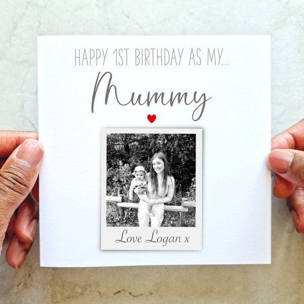 Personalised Photo First Birthday As My Mummy Printed Card - Add Your Own Photo - Mummy’s 1st Birthday Card - 1st Birthday As My Mummy