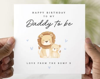 Lion Daddy To Be Birthday Card - First Daddy Birthday Card - 1st Card For Daddy To Be - Card From Bump - Daddy 1st Card