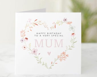Floral Birthday Card For Mum, Mum Happy Birthday Card, Very Special Mum Card