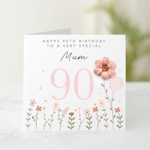 Personalised 90th Birthday Card - Handmade Crochet Flower - 90th Birthday Card for Mum, Grandma, Auntie, Friend, Sister - Card For Her