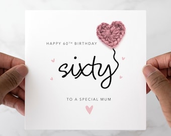 60th Mum Birthday Card - Handmade Crochet Heart - 60th Birthday Card For Mum - Special Mum 60th Crochet Card - 60th Birthday Gift