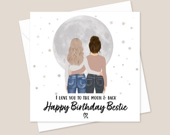 Personalised Bestie Birthday Card - Birthday Card For Best Friend - Printed Friend Birthday Card - Custom Bestie Birthday Card - Moon & Back