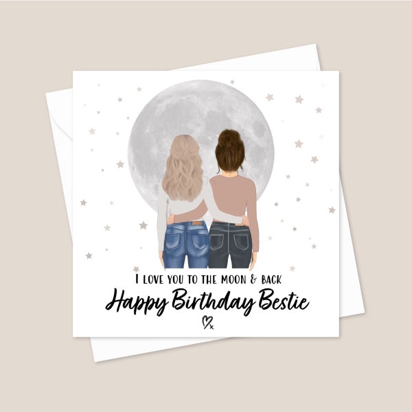 Personalised Bestie Birthday Card - Birthday Card For Best Friend - Printed Friend Birthday Card - Custom Bestie Birthday Card - Moon & Back