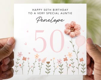 Personalised 50th Birthday Card - Handmade Crochet Flower - 50th Birthday Card for Sister, Mum, Friend, Auntie, Grandma - Card For Her
