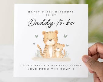 Tiger Daddy To Be Birthday Card - First Daddy Birthday Card - 1st Card For Daddy To Be - Card From Bump - Daddy 1st Card