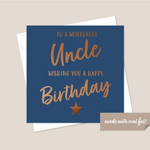 Uncle Birthday Bronze Foil Card - Uncle Card - Card For Uncle- Birthday Card For Uncle - Uncle Birthday Card - Special Uncle Card