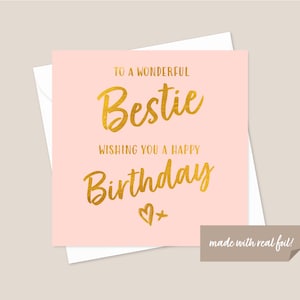 Bestie Birthday Gold Foil Card - Best Friend Card - Card For Bestie - Card For Her - Birthday Card For Bestie - Special Friend Card