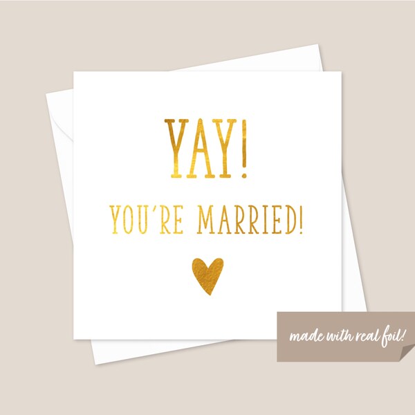 Yay You’re Married Wedding Gold Foil Card - Funny Wedding Card - Wedding Card - Newly Weds Bride And Groom Mr And Mrs Just Married