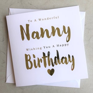 Nanny Birthday Card - Birthday Card For Nanny - Birthday Card For Her - Cute Nanny Birthday Card - Simple Card For Nanny - Gold Foil Card