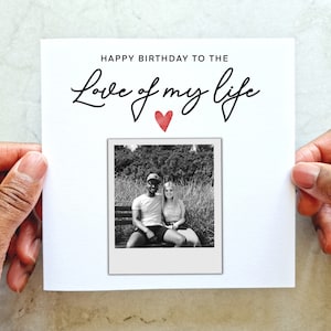 Personalised Photo Birthday Card - Add Your Own Photos Card - Birthday Photo Card - Romantic Love Of My Life Card -Husband Boyfriend