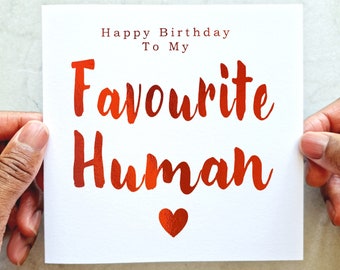 Favourite Human Birthday Card - Poem Birthday Card For Partner - Birthday Card For Husband, Wife, Boyfriend. Girlfriend - Red Foil Card