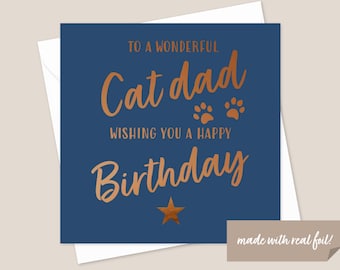 Cat Dad Birthday Bronze Foil Card - Cat Dad Card - Card From Cat - Card For Him - Birthday Card For Cat Dad - Cat Dad Birthday Card
