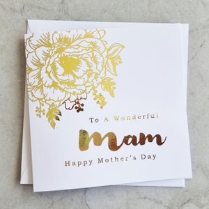 Floral Mam Mothers Day Card - Mam Card - Card For Mam - Card For Her - Best Mam - Mam Mother's Day Card - Special Mam Card- Gold foil Card