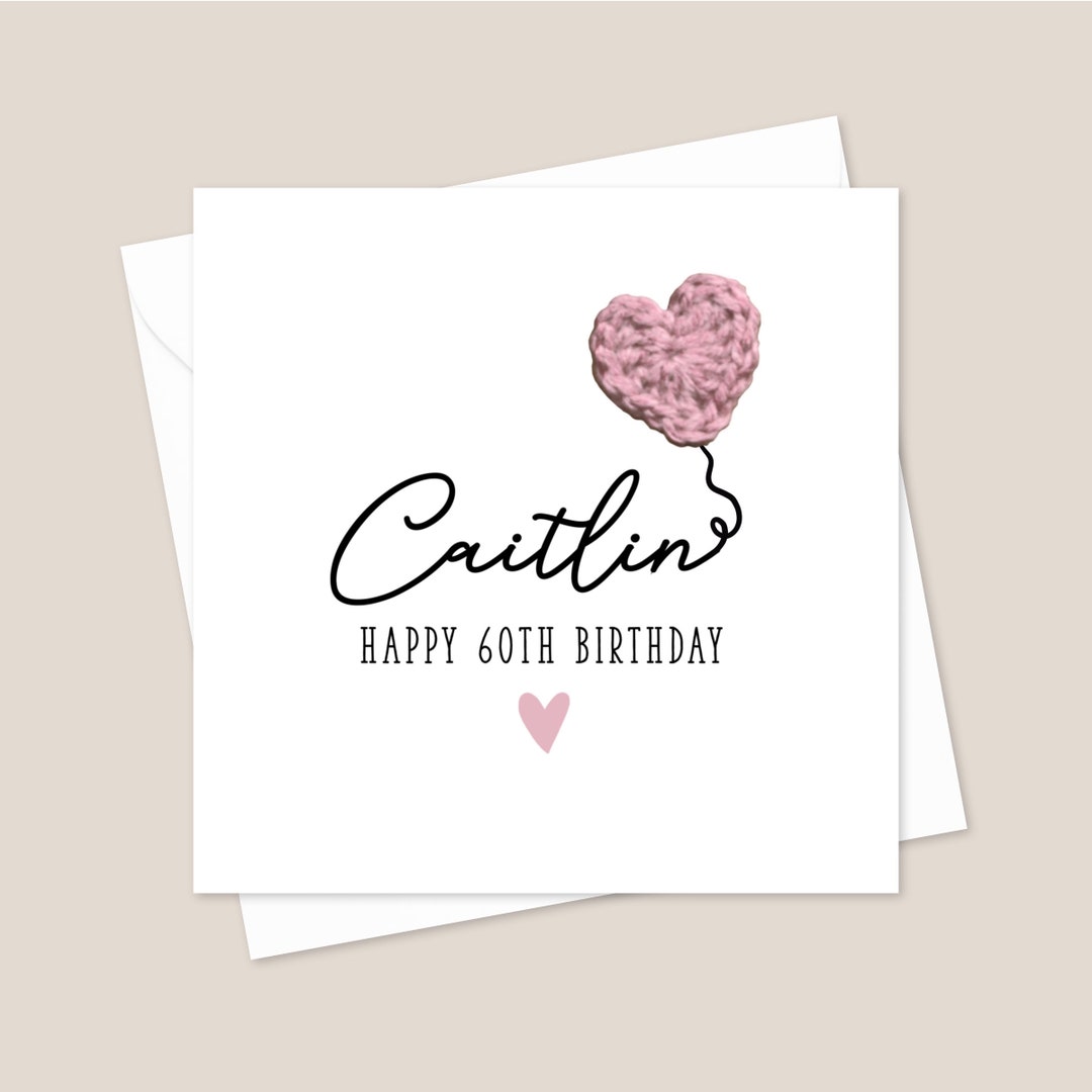 Personalised Crochet 60th Birthday Card Handmade Crochet Heart Card for ...