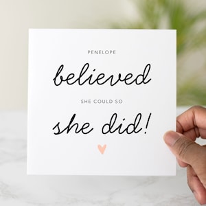 Personalised She Believed She Could So She Did Card - Congratulations Card - Congrats - Graduation Card - New Job - Leaving Card - For Her