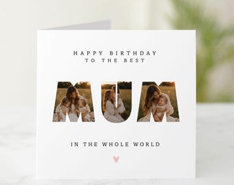 Personalised Mum Birthday Card, Photo Card for Mum, Best Mum in the World, Custom Birthday Card from Son or Daughter