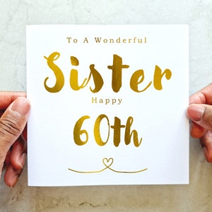 60th Sister Birthday Card - 60th Birthday Card For Sister - Birthday Card For Her - Wonderful Sister 60th Birthday Card - Gold Foil Card