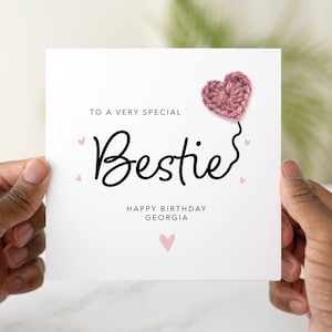 Personalised Best friend Birthday Card - Handmade Crochet Heart -  Birthday Card For Bestie - Crochet Card - Special Friend Card