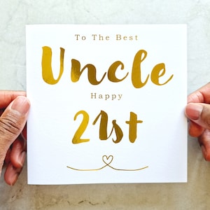 Uncle 21st Birthday Card - 21st Birthday Card For Best Uncle - Birthday Card For Him -  21st Uncle Birthday Card - Gold Foil Card - 21st