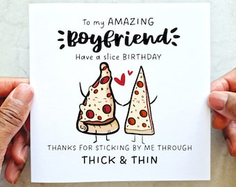 Pizza Pun Boyfriend Birthday Card - Funny Birthday Card For Boyfriend - Humour Boyfriend Card - Pun Joke Card - Card For Him - Printed Card