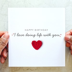 I Love Doing Life With You Romantic Birthday Card - Handmade Crochet Heart - Birthday Card For Husband, Wife, Boyfriend, Partner, Him Or Her