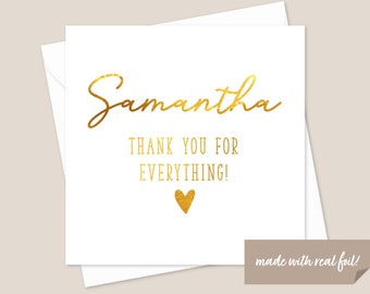 Personalised Thank You For Everything Gold Foil Card  - Thanks Card - Supportive Card - For Mum - Sister - Best Friend - Wedding Thank You