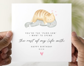 Personalised Romantic Birthday Card - Birthday Card For Partner - Boyfriend Birthday Card - Birthday Card For Husband, Wife, Cat Pun Design
