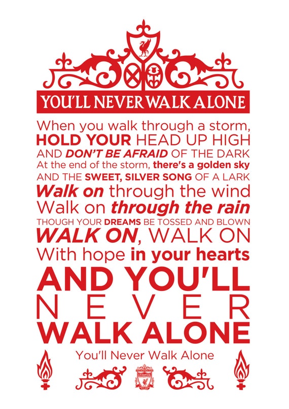 You Ll Never Walk Alone Lyrics Print Liverpool Football Etsy Finland