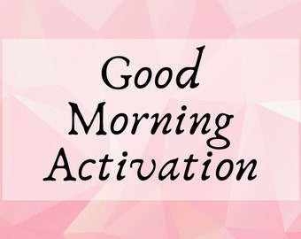 Good Morning Vortex Activation Meditation